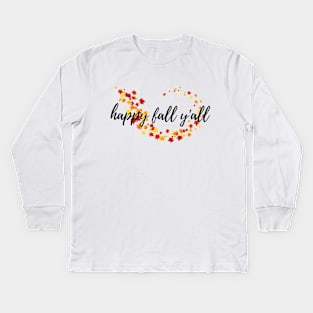 Happy Fall Y'all Fall Time Autumn Leaves Kids Long Sleeve T-Shirt